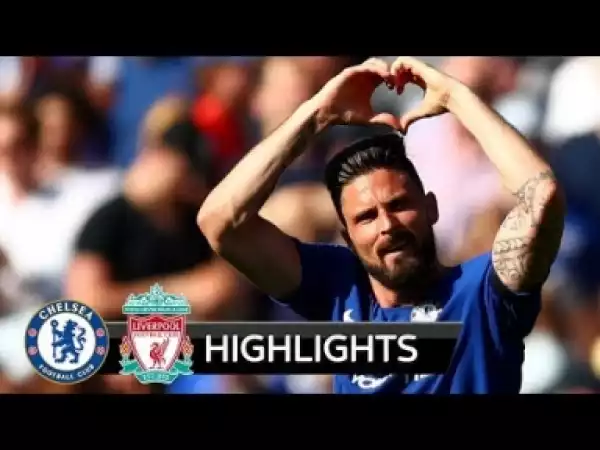 Video: Chelsea vs Liverpool 1-0 All Goals & Highlights 06/05/2018 HD